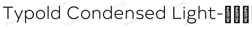 Typold Condensed Light字体转换
